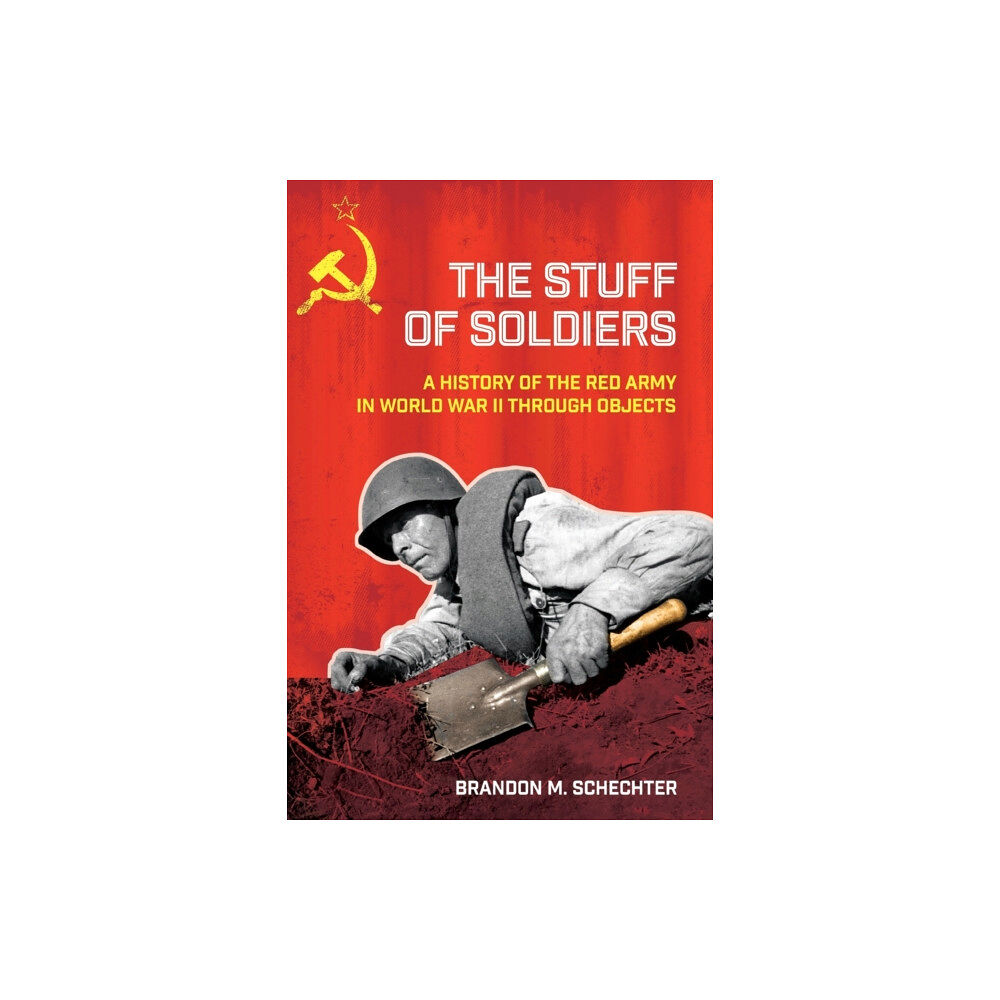 Cornell University Press The Stuff of Soldiers (häftad, eng)