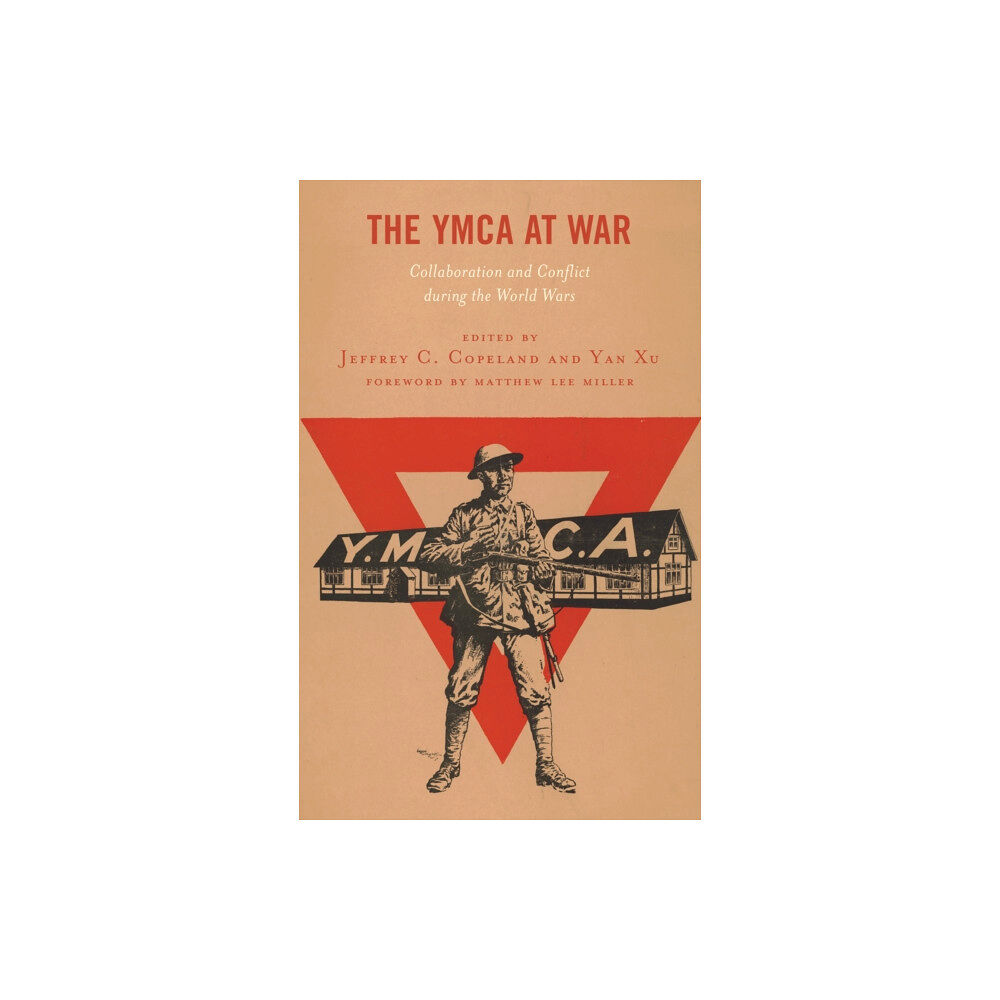 Lexington books The YMCA at War (inbunden, eng)