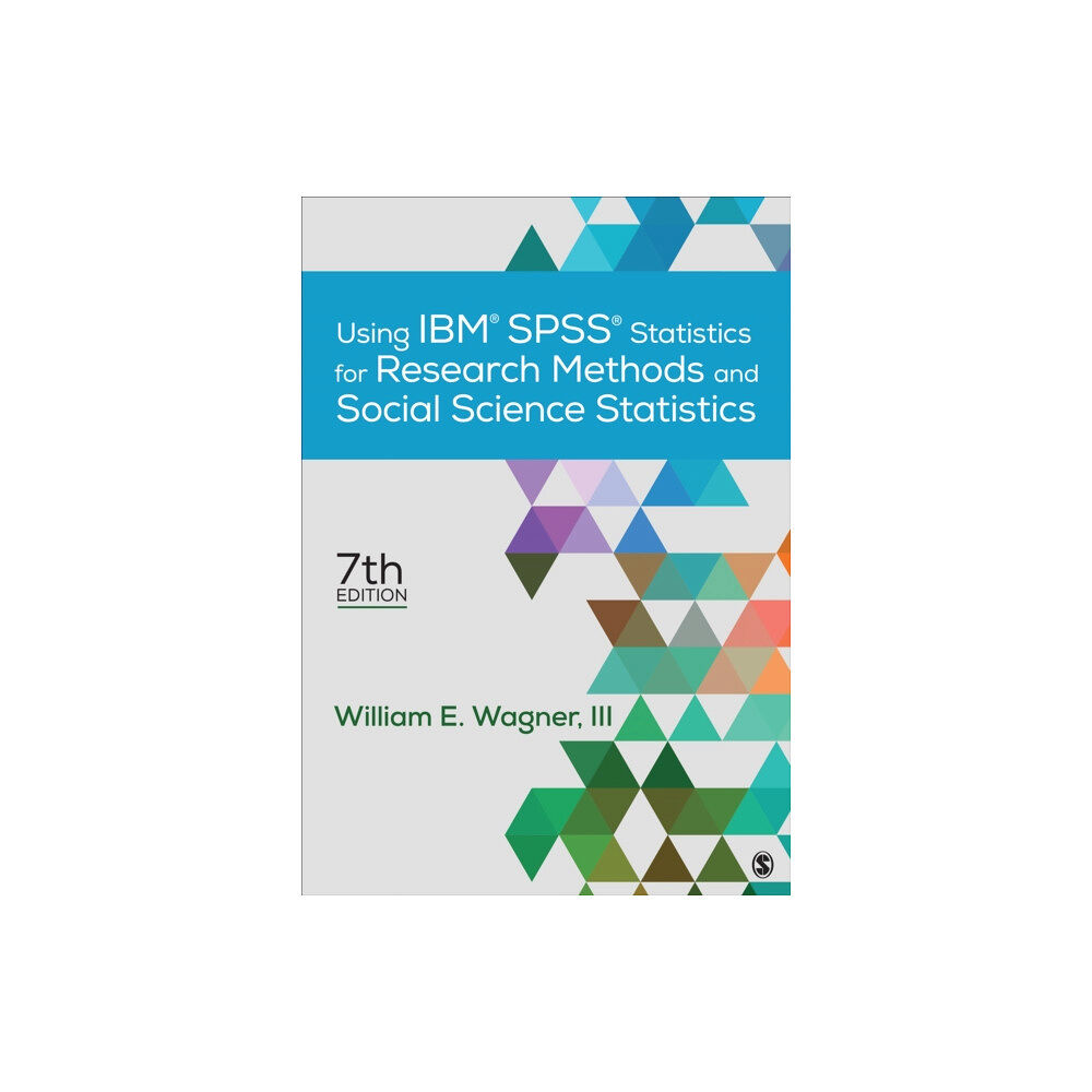 Sage publications inc Using IBM® SPSS® Statistics for Research Methods and Social Science Statistics (häftad, eng)
