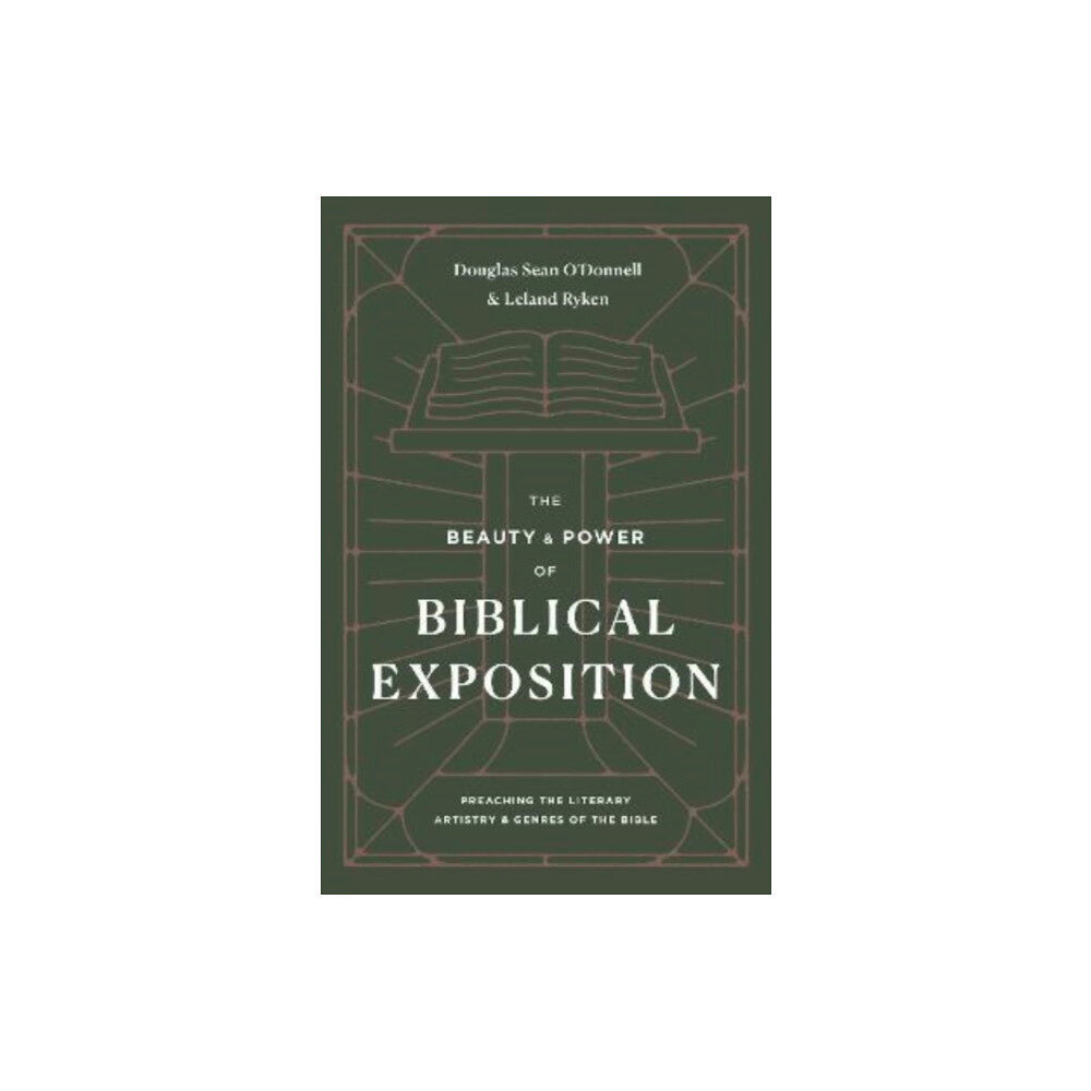 Crossway Books The Beauty and Power of Biblical Exposition (häftad, eng)