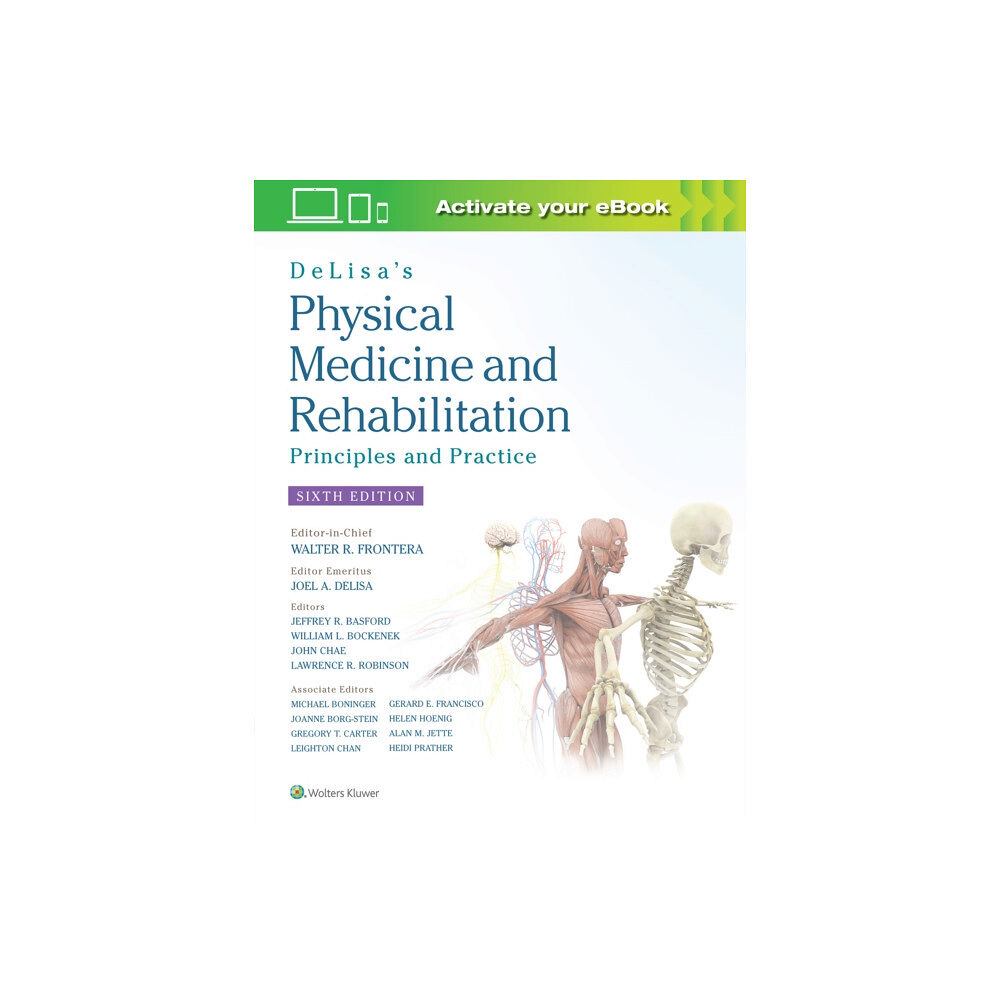 Lippincott Williams and Wilkins DeLisa's Physical Medicine and Rehabilitation: Principles and Practice (inbunden, eng)