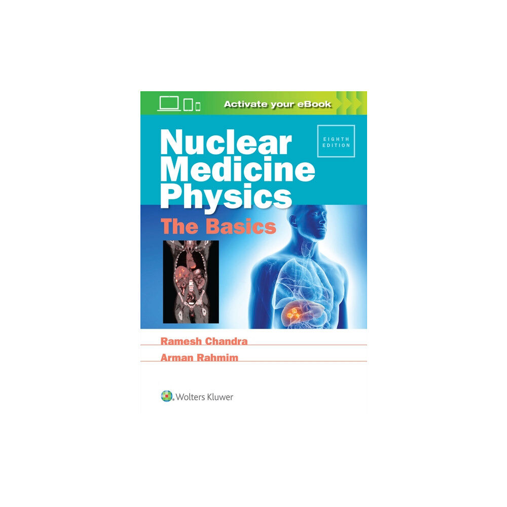 Lippincott Williams and Wilkins Nuclear Medicine Physics: The Basics (häftad, eng)