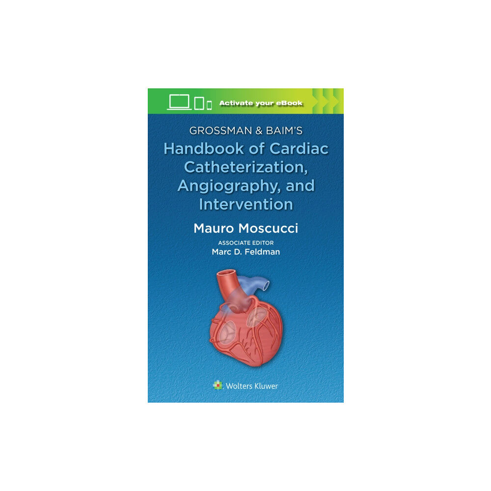 Lippincott Williams and Wilkins Grossman & Baim's Handbook of Cardiac Catheterization, Angiography, and Intervention (häftad, eng)