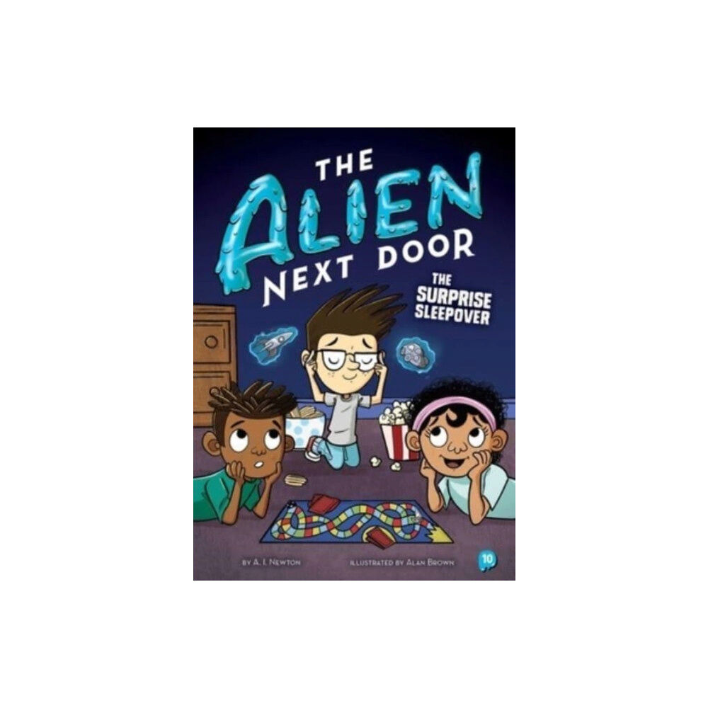 little bee books The Alien Next Door 10: The Surprise Sleepover (inbunden, eng)