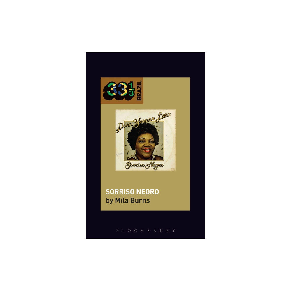 Bloomsbury Publishing PLC Dona Ivone Lara's Sorriso Negro (inbunden, eng)