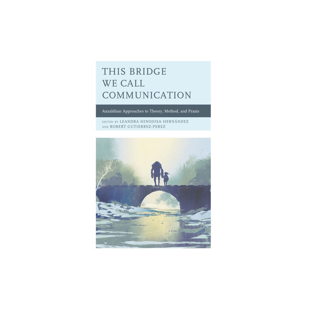 Lexington books This Bridge We Call Communication (häftad, eng)