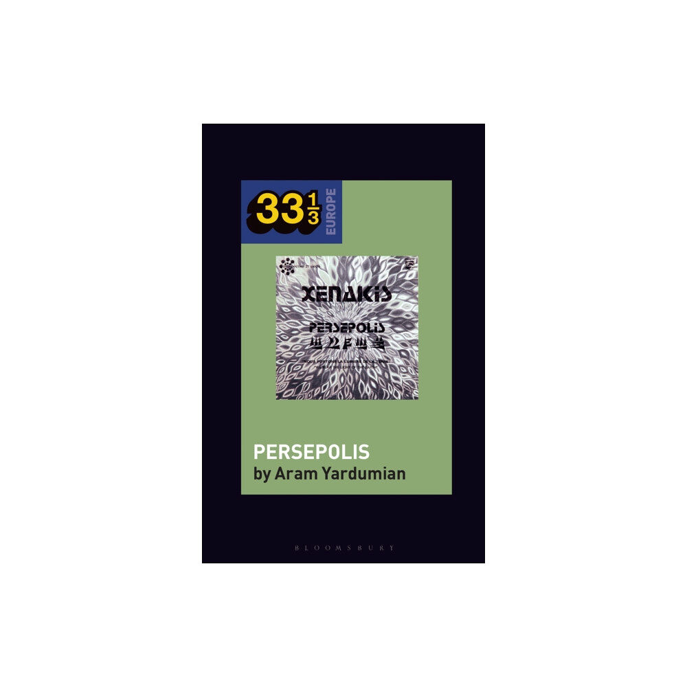 Bloomsbury Publishing PLC Iannis Xenakis’s Persepolis (häftad, eng)