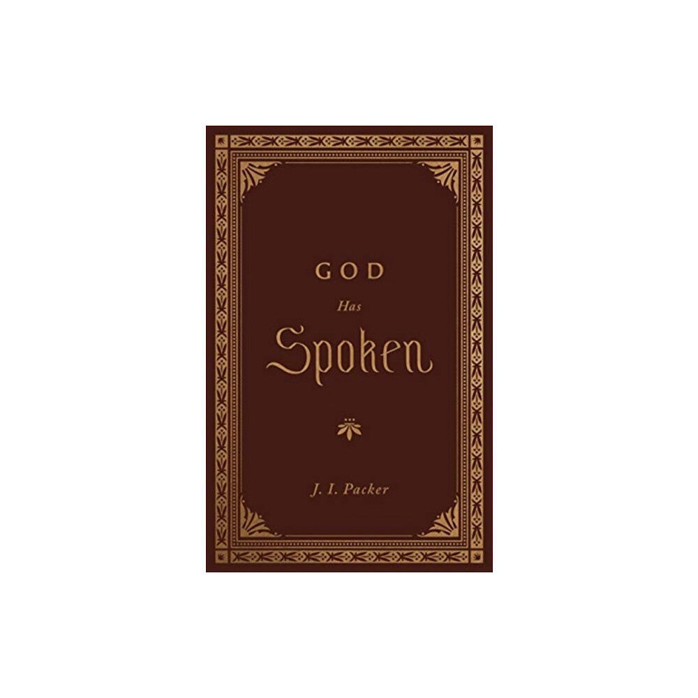 Crossway Books God Has Spoken (inbunden, eng)