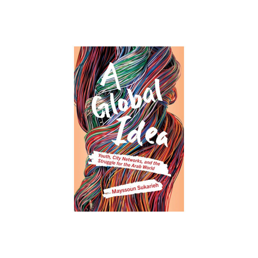 Cornell University Press A Global Idea (inbunden, eng)