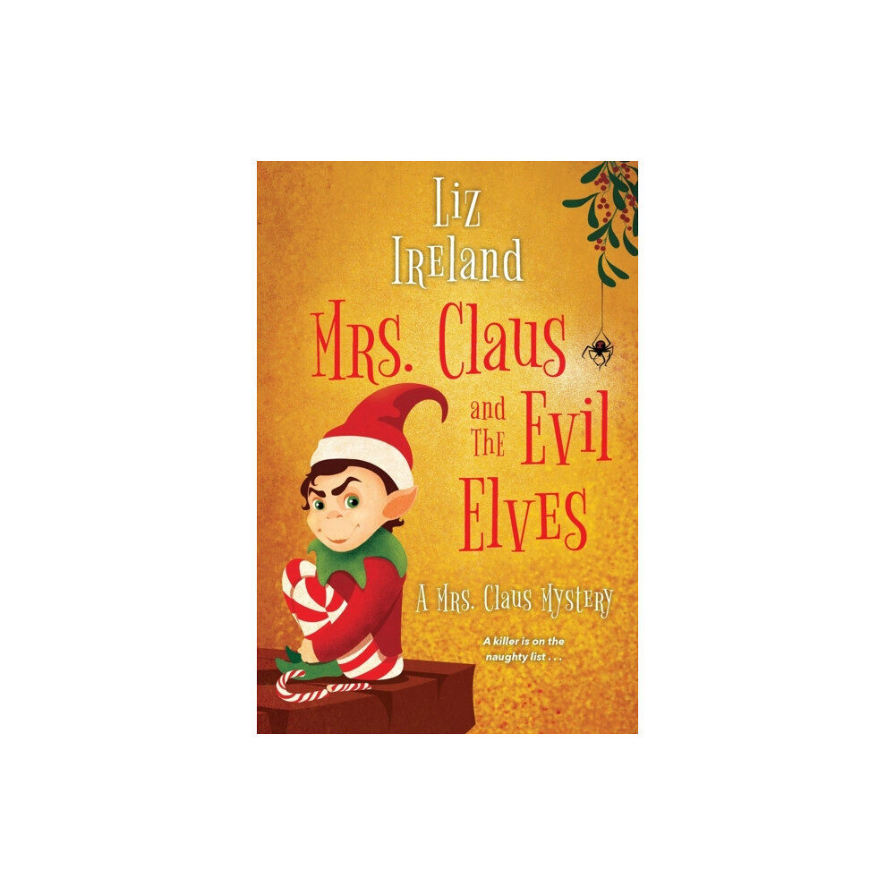 Kensington Publishing Mrs. Claus and the Evil Elves (häftad, eng)