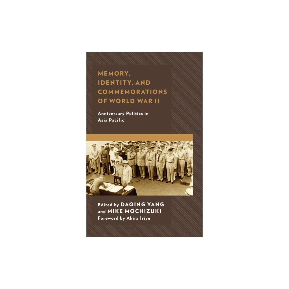 Lexington books Memory, Identity, and Commemorations of World War II (inbunden, eng)