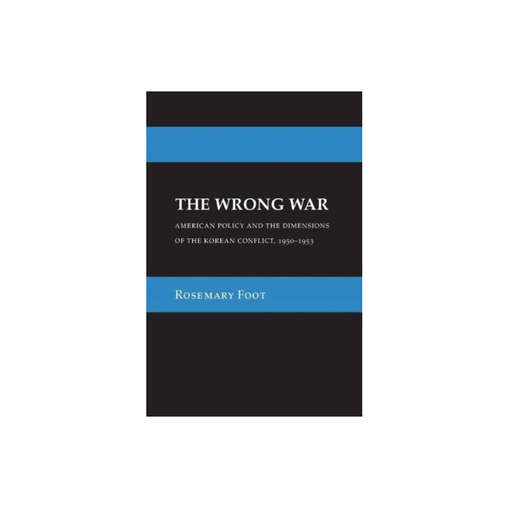 Cornell University Press The Wrong War (häftad, eng)