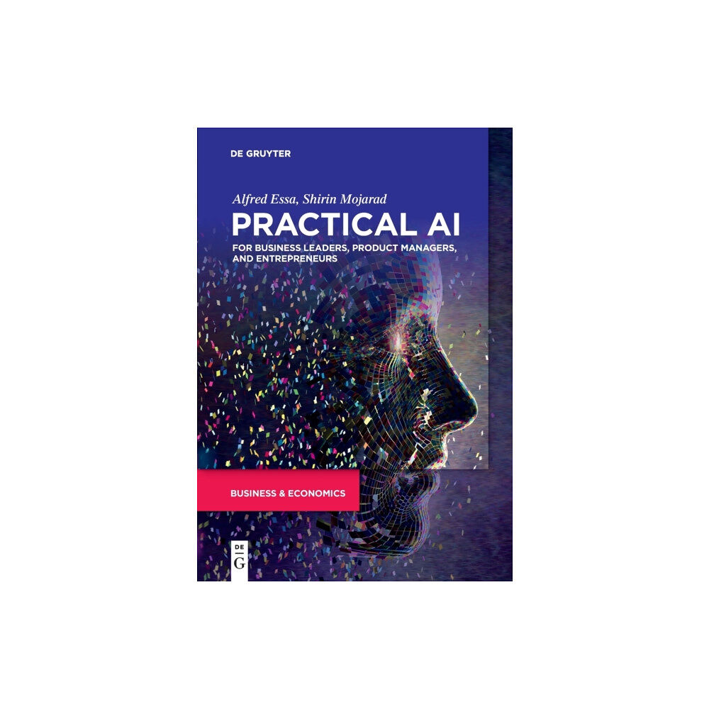 De Gruyter Practical AI for Business Leaders, Product Managers, and Entrepreneurs (häftad, eng)