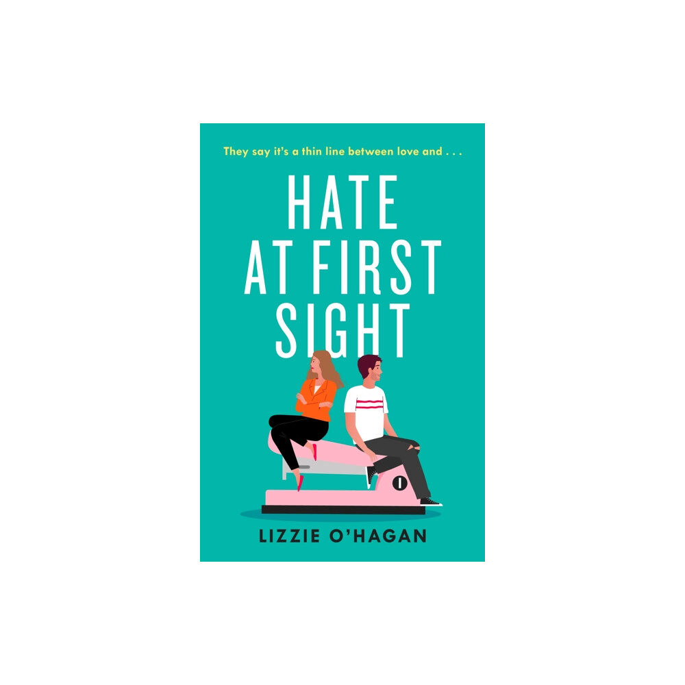 Headline Publishing Group Hate at First Sight: The UNMISSABLE enemies-to-lovers romcom of 2023 (häftad, eng)