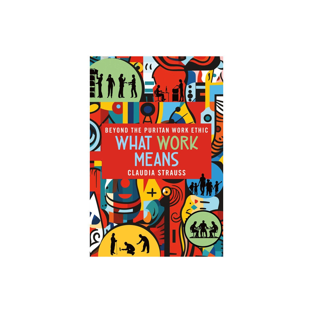 Cornell University Press What Work Means (häftad, eng)