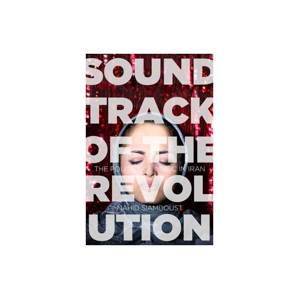 Stanford university press Soundtrack of the Revolution (häftad, eng)