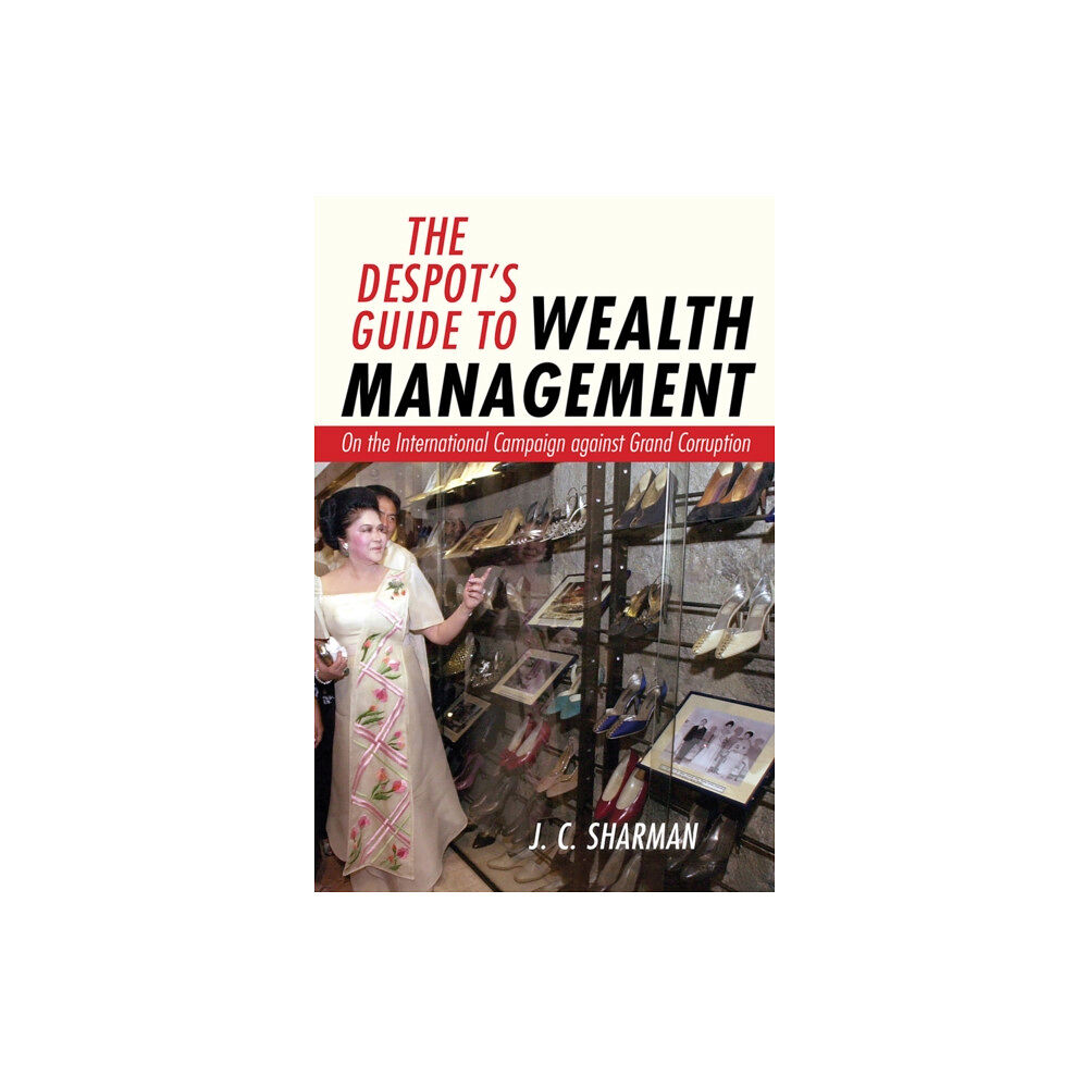 Cornell University Press The Despot's Guide to Wealth Management (inbunden, eng)