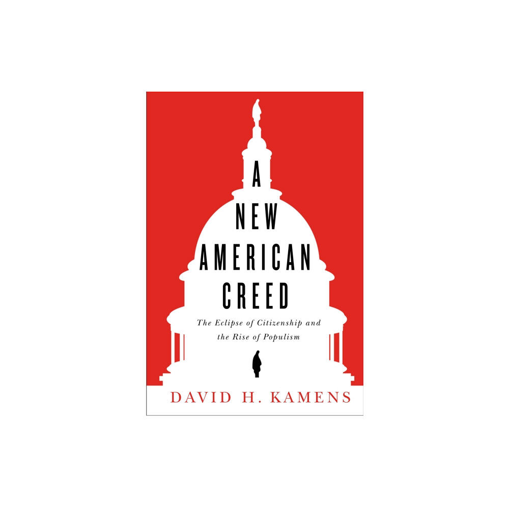 Stanford university press A New American Creed (inbunden, eng)