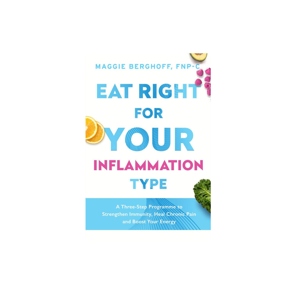 Headline Publishing Group Eat Right For Your Inflammation Type (häftad, eng)