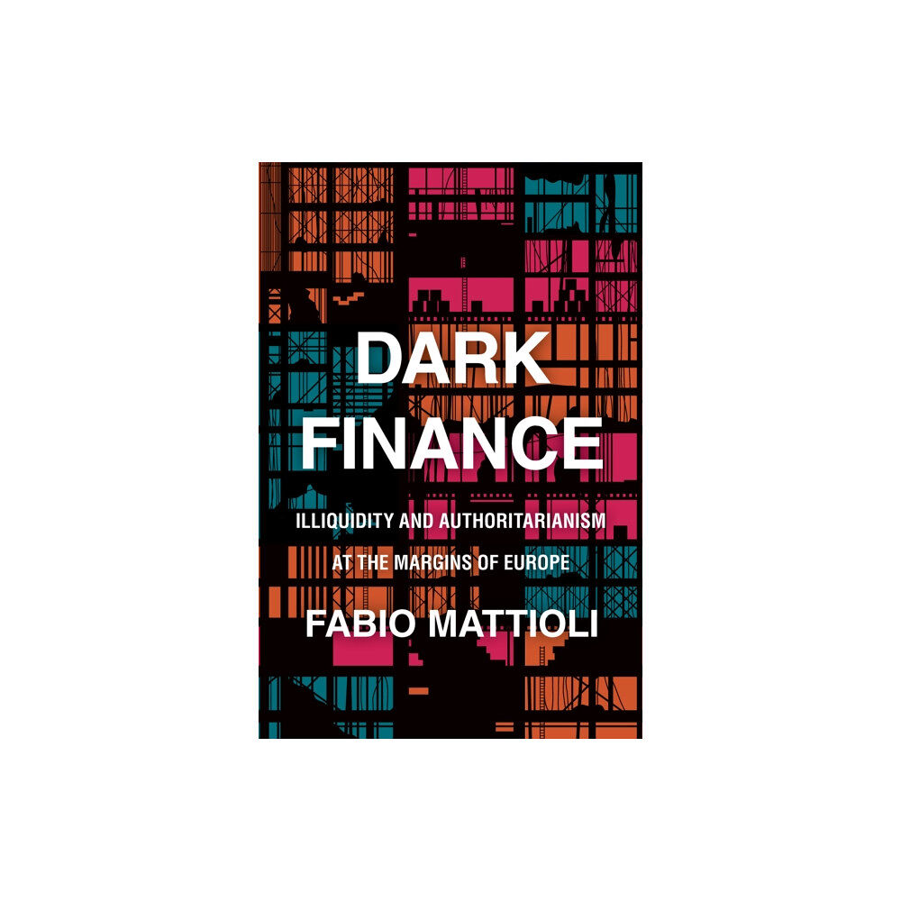 Stanford university press Dark Finance (häftad, eng)