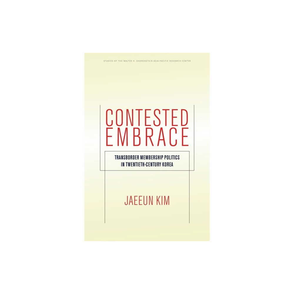 Stanford university press Contested Embrace (häftad, eng)