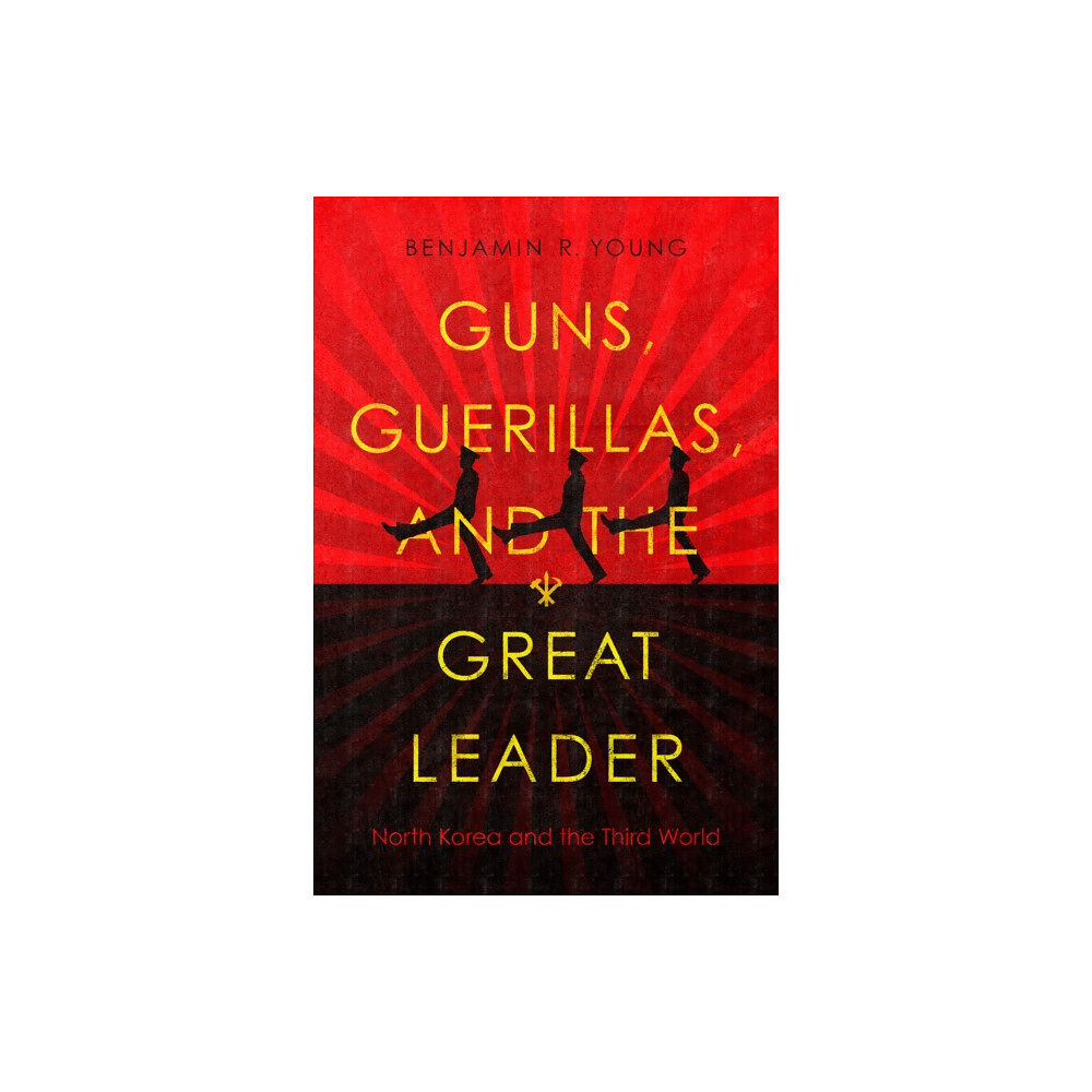 Stanford university press Guns, Guerillas, and the Great Leader (häftad, eng)