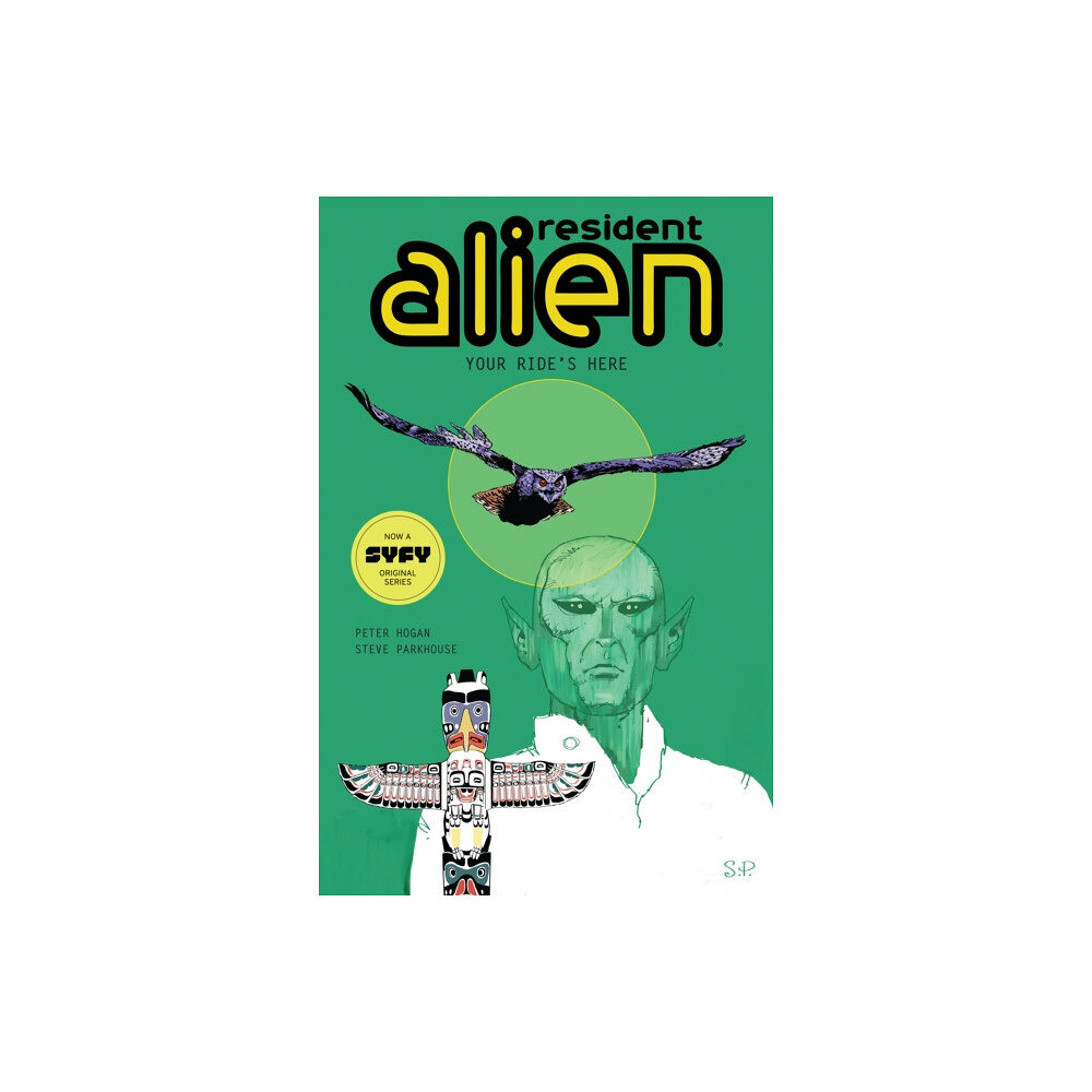 Dark Horse Comics,U.S. Resident Alien Volume 6: Your Ride's Here (häftad, eng)