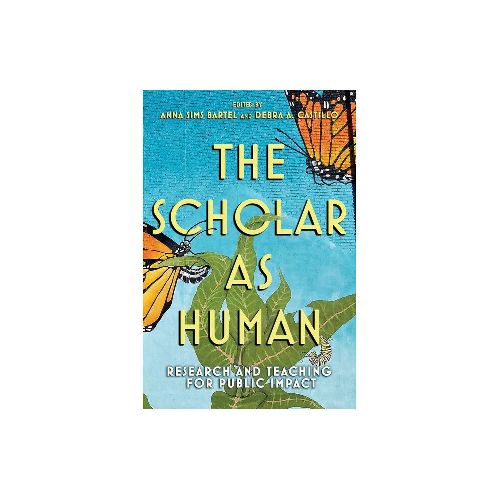 Cornell University Press The Scholar as Human (häftad, eng)