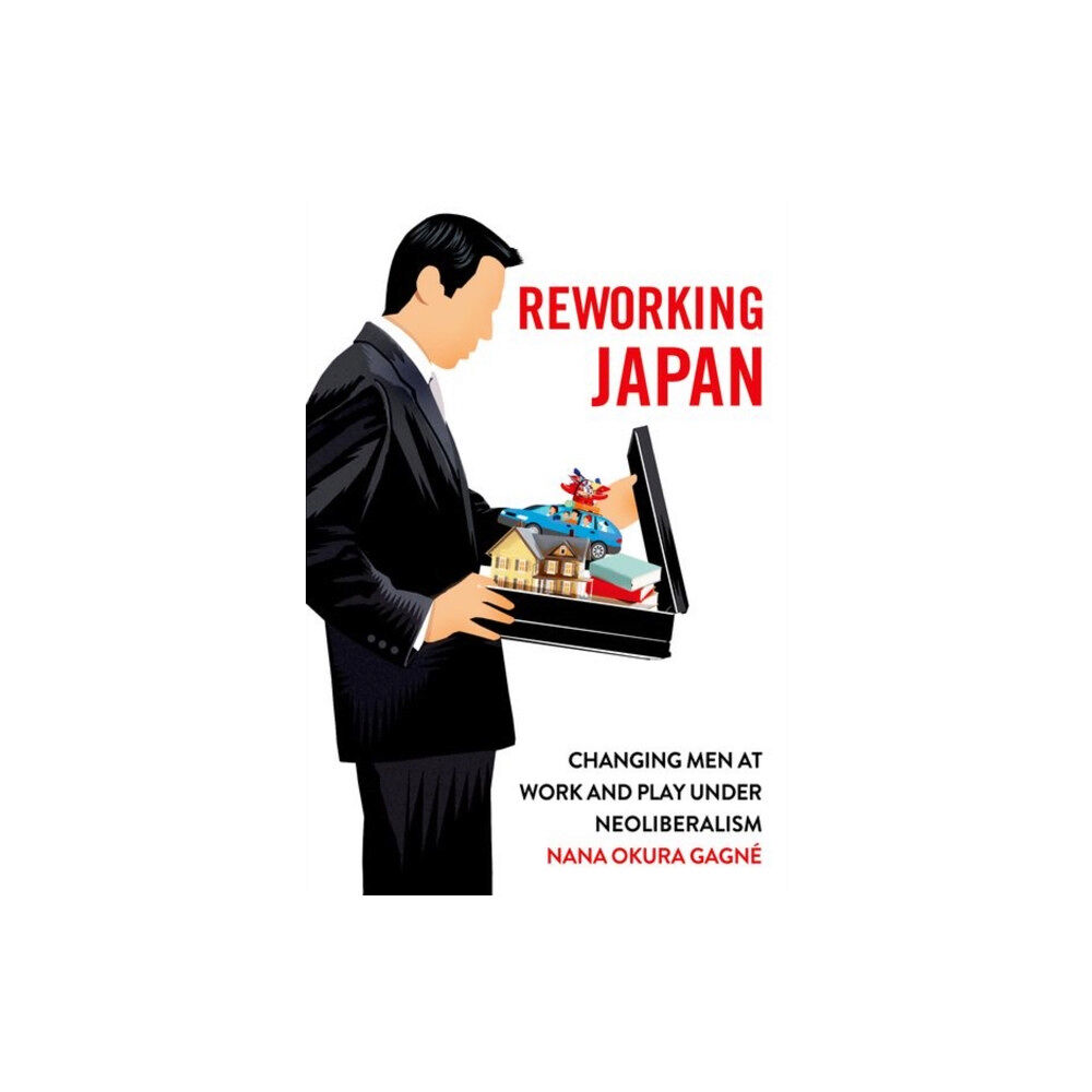 Cornell University Press Reworking Japan (inbunden, eng)