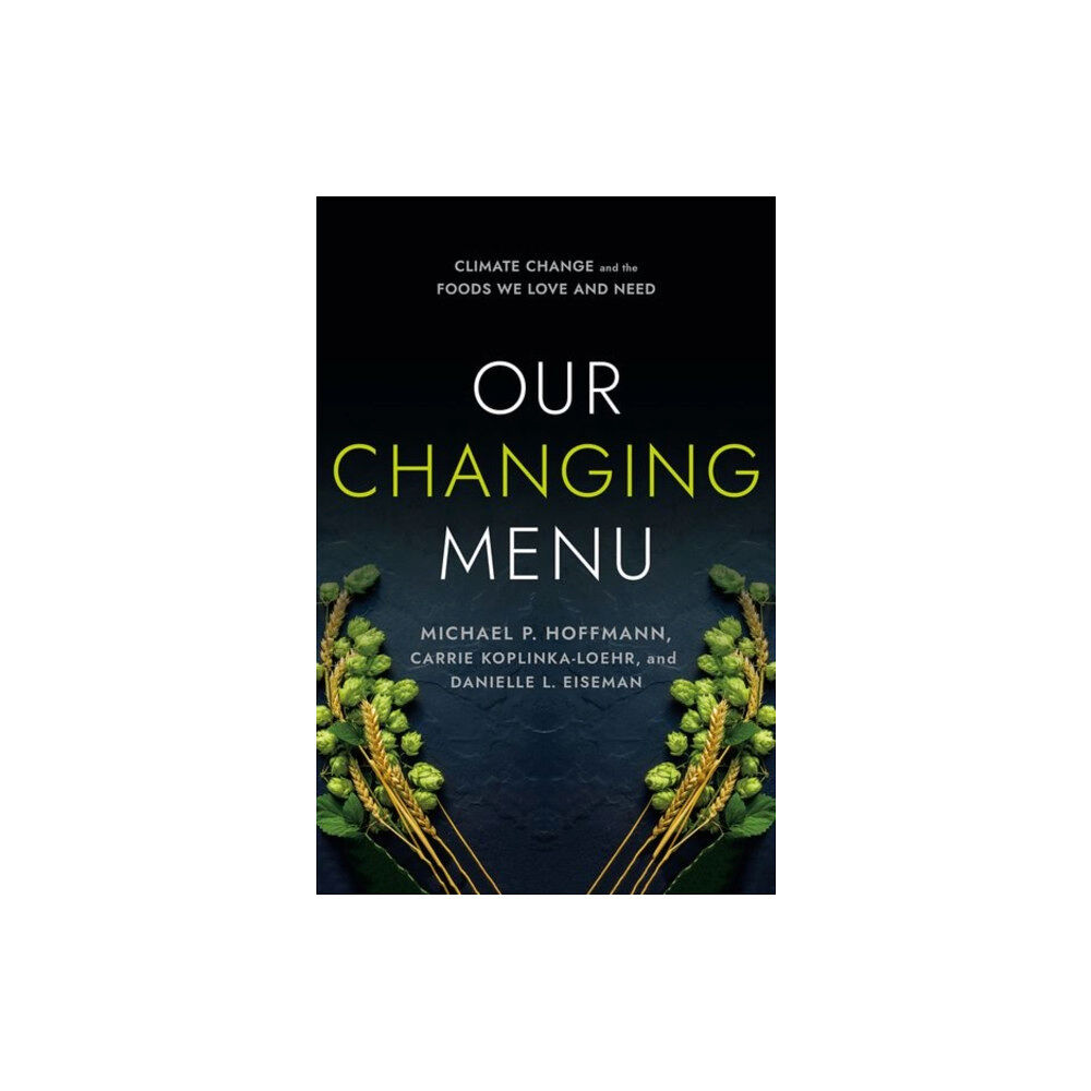 Cornell University Press Our Changing Menu (häftad, eng)