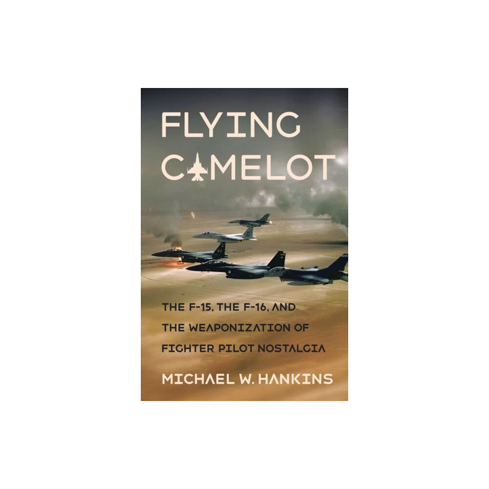 Cornell University Press Flying Camelot (inbunden, eng)