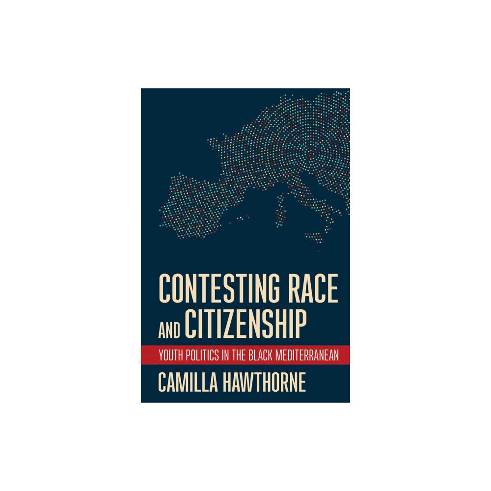 Cornell University Press Contesting Race and Citizenship (häftad, eng)