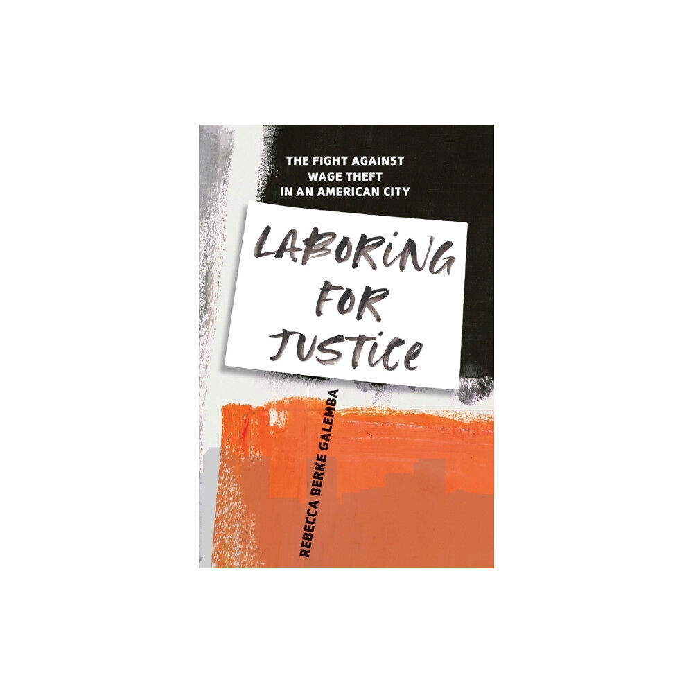 Stanford university press Laboring for Justice (häftad, eng)