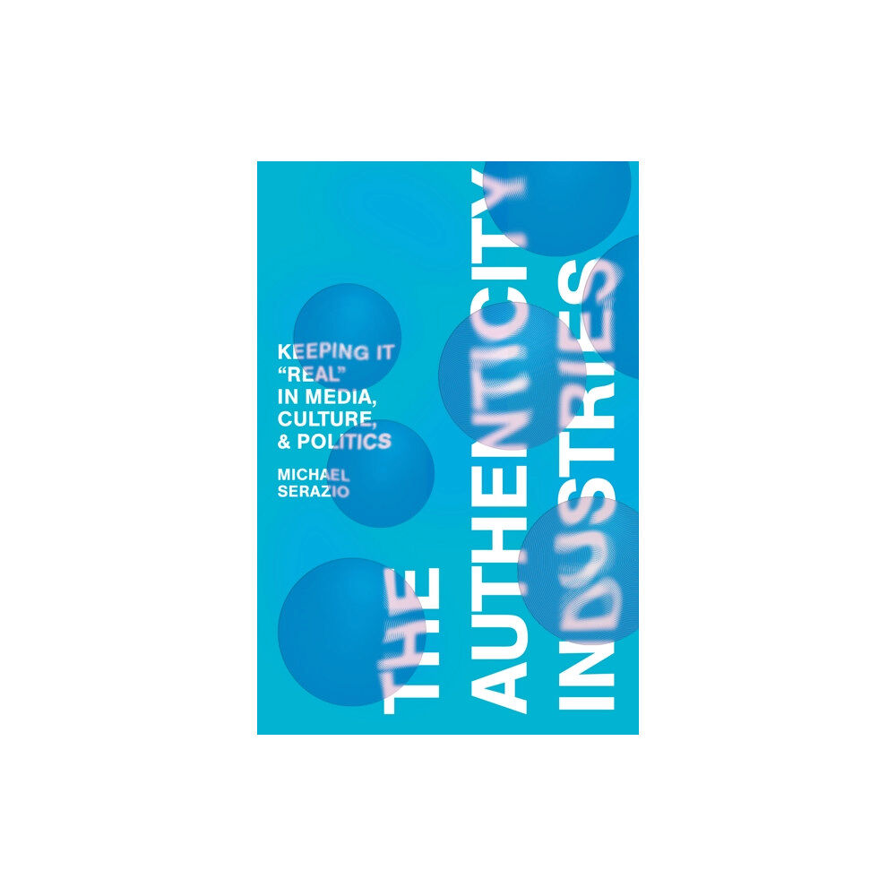 Stanford university press The Authenticity Industries (inbunden, eng)