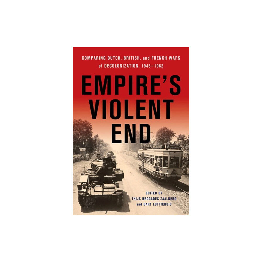 Cornell University Press Empire's Violent End (inbunden, eng)