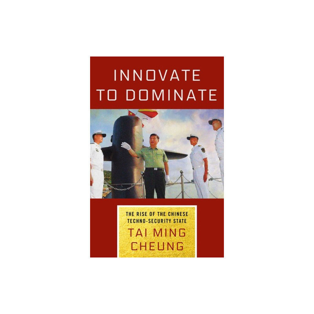 Cornell University Press Innovate to Dominate (inbunden, eng)