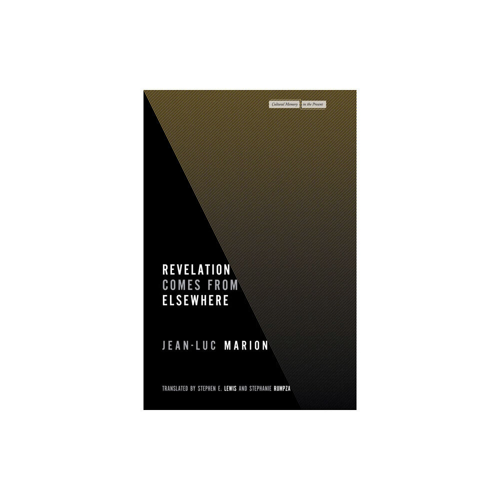 Stanford university press Revelation Comes from Elsewhere (häftad, eng)