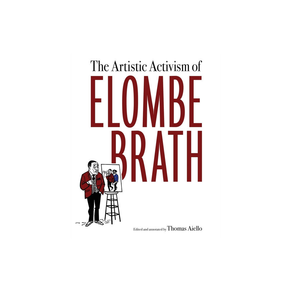 University Press of Mississippi The Artistic Activism of Elombe Brath (häftad, eng)