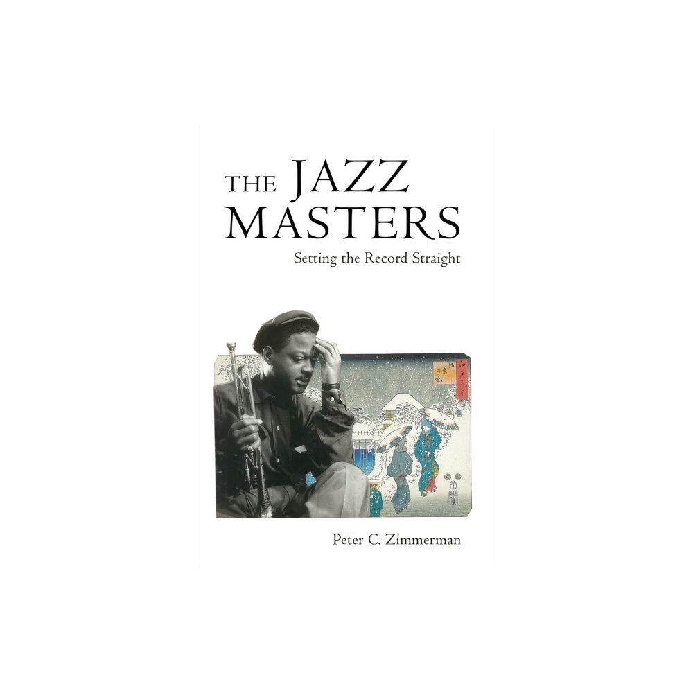 University Press of Mississippi The Jazz Masters (häftad, eng)