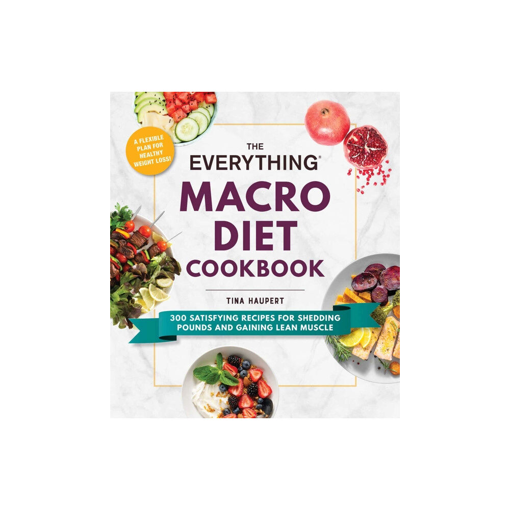 Adams Media Corporation The Everything Macro Diet Cookbook (häftad, eng)