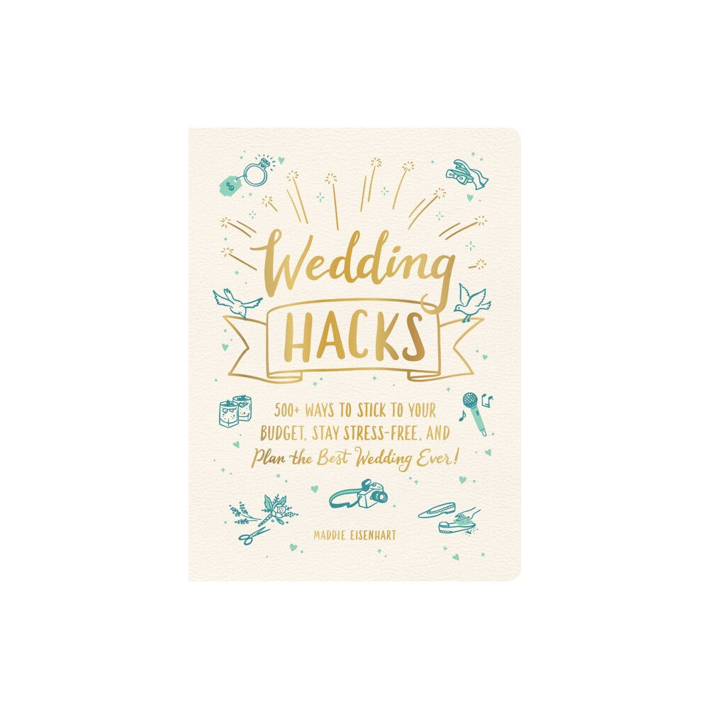 Adams Media Corporation Wedding Hacks (inbunden, eng)