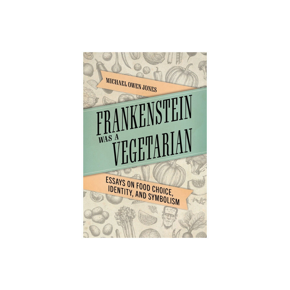 University Press of Mississippi Frankenstein Was a Vegetarian (häftad, eng)