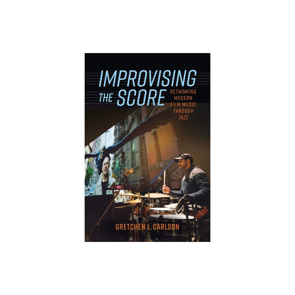 University Press of Mississippi Improvising the Score (häftad, eng)