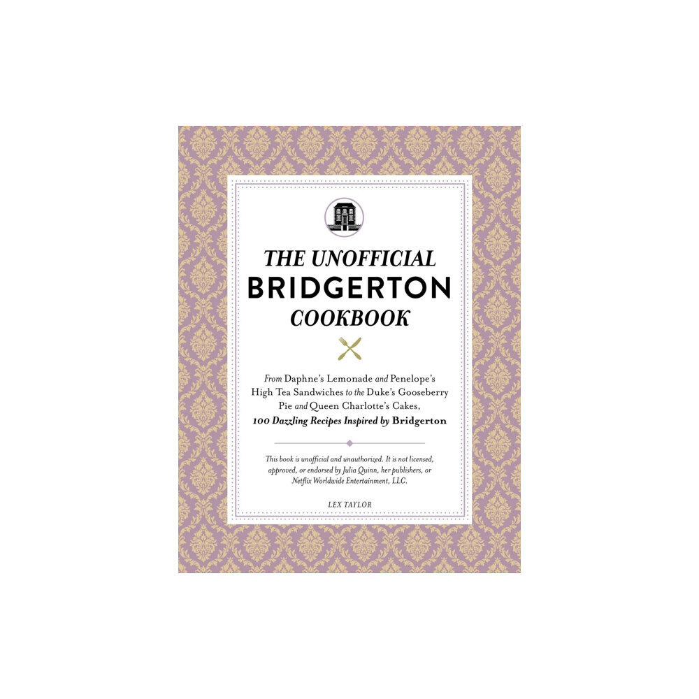 Adams Media Corporation The Unofficial Bridgerton Cookbook (inbunden, eng)