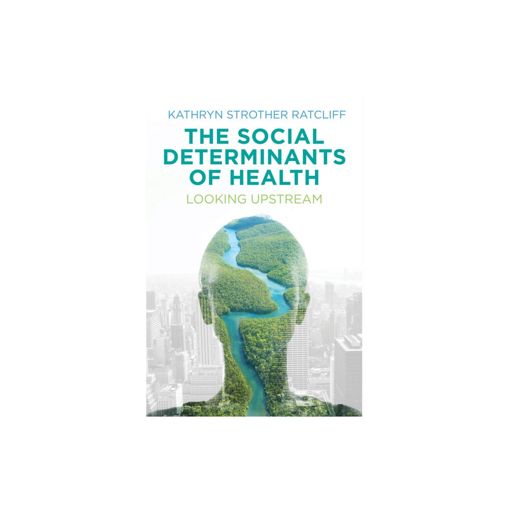 John Wiley And Sons Ltd The Social Determinants of Health (häftad, eng)