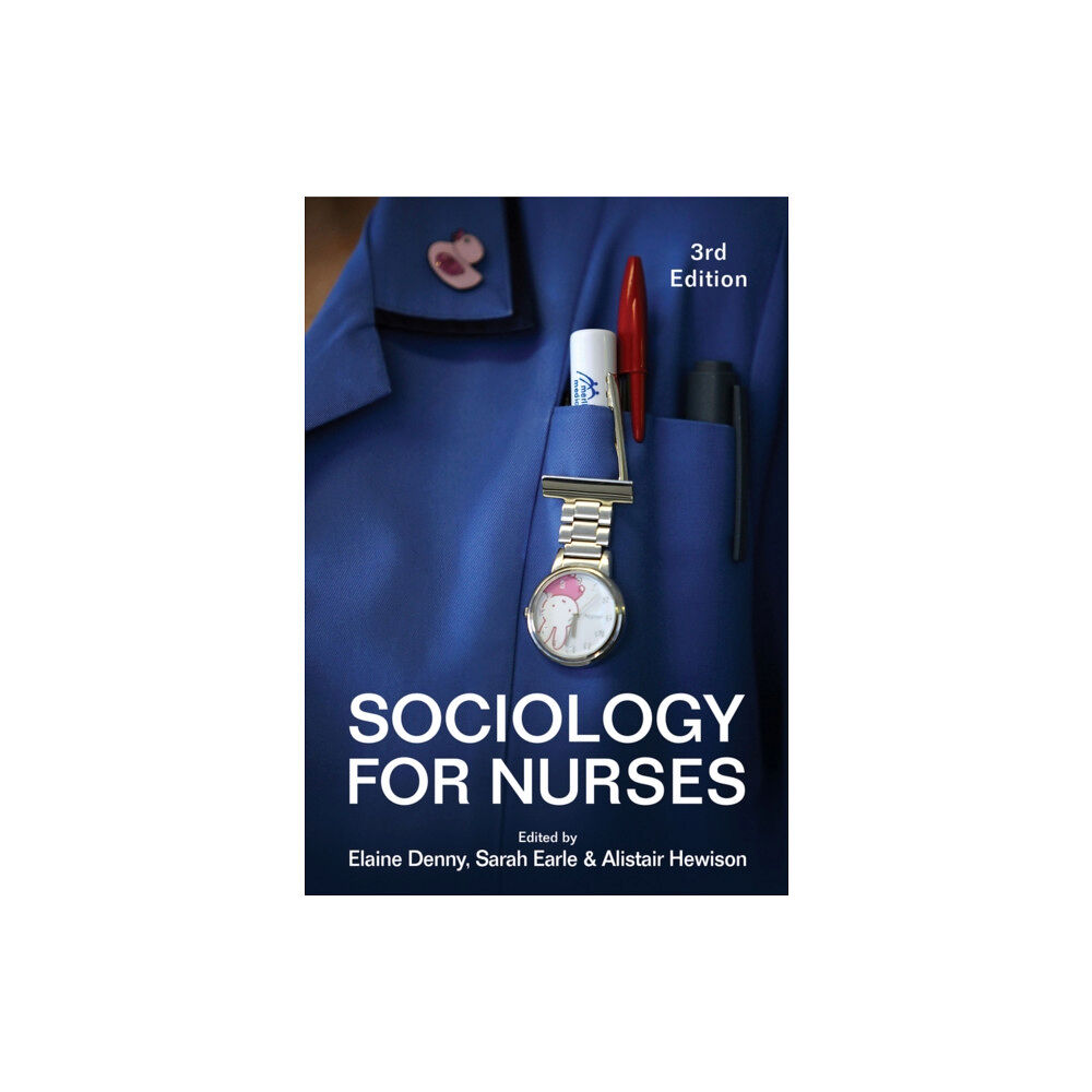 John Wiley And Sons Ltd Sociology for Nurses (inbunden, eng)