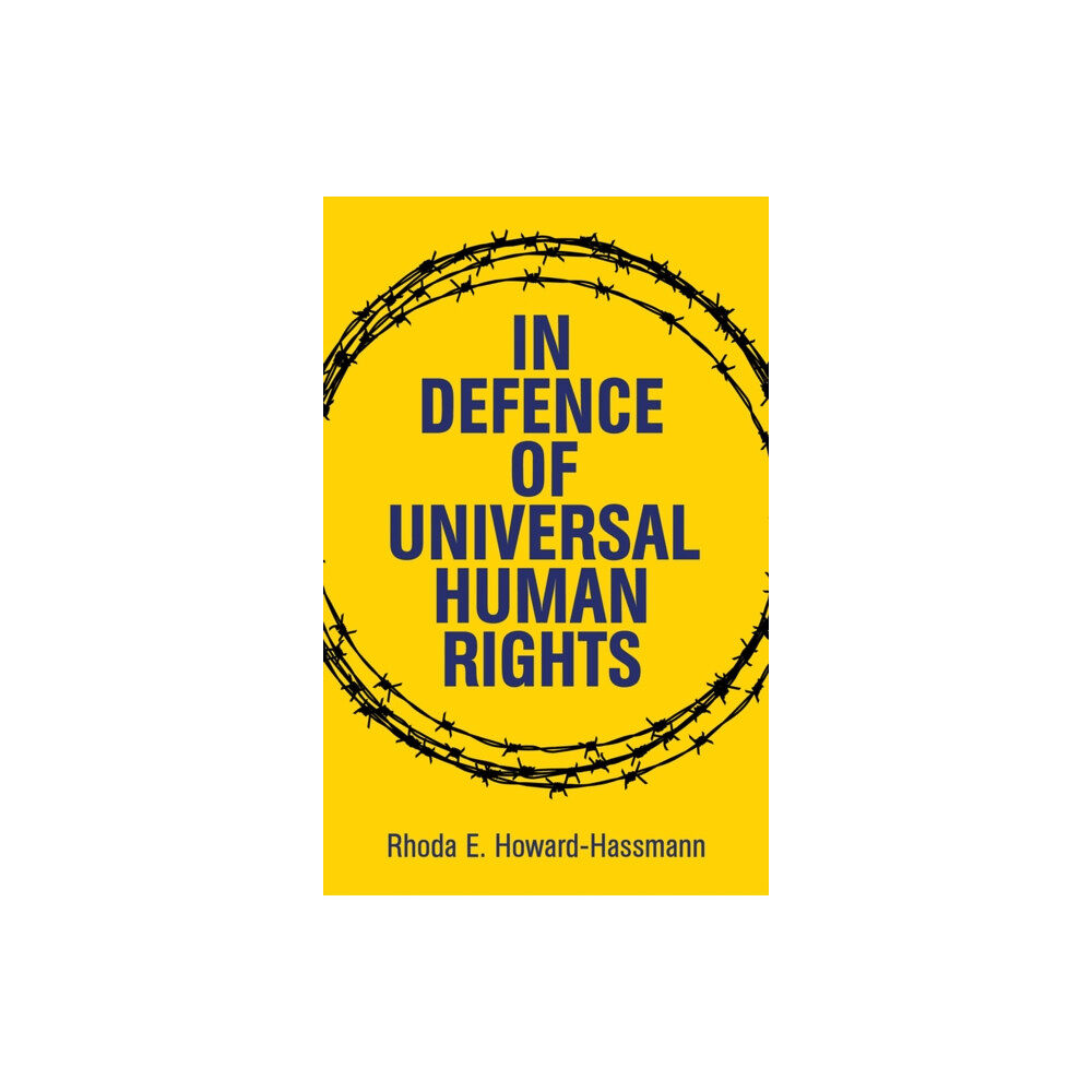 John Wiley And Sons Ltd In Defense of Universal Human Rights (inbunden, eng)