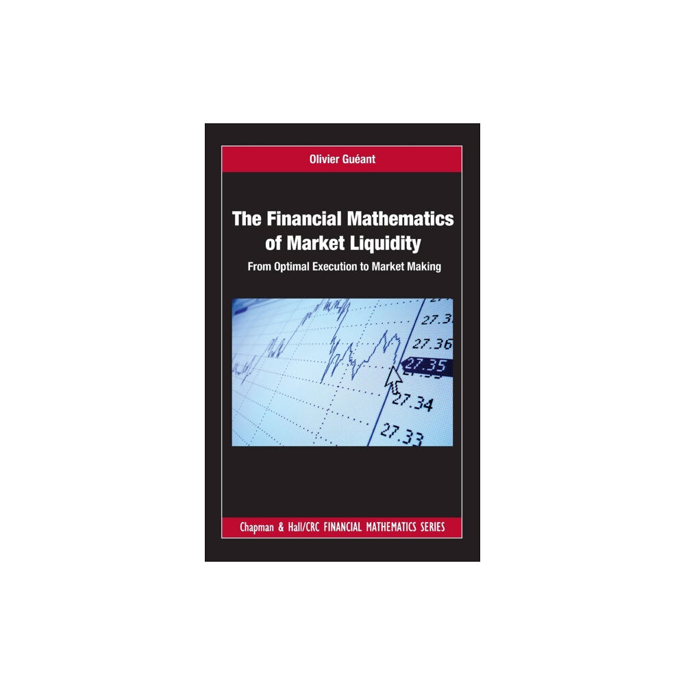Taylor & francis inc The Financial Mathematics of Market Liquidity (inbunden, eng)
