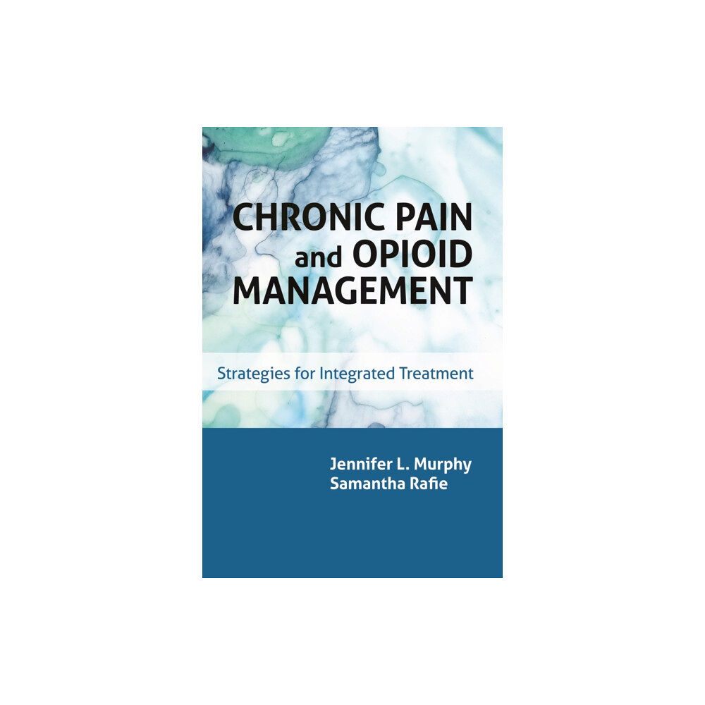 American Psychological Association Chronic Pain and Opioid Management (häftad, eng)