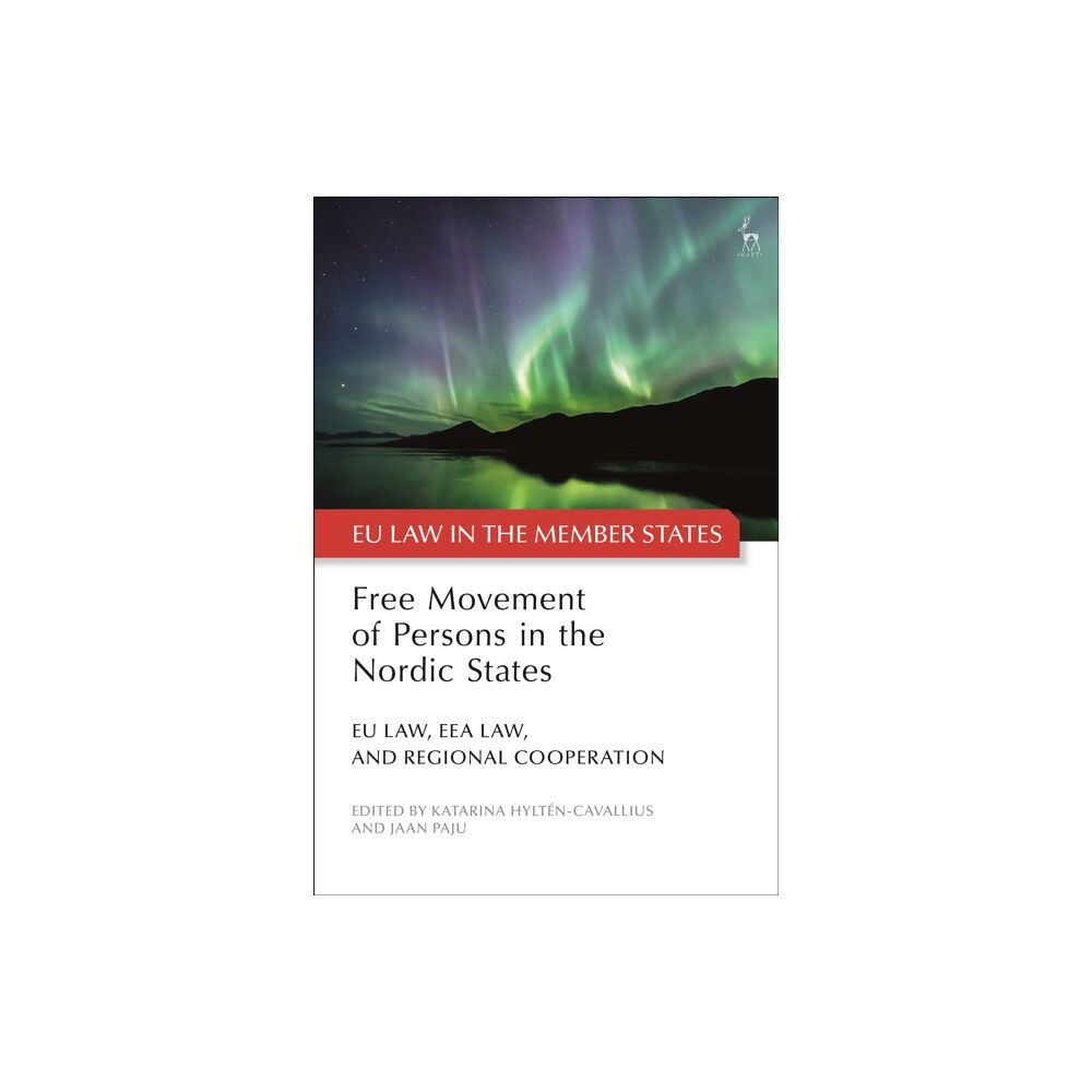 Bloomsbury Publishing PLC Free Movement of Persons in the Nordic States (inbunden, eng)